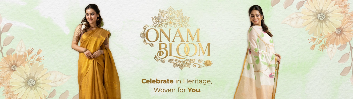 Onam Bloom Collection